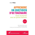 Apprendre un quotidien d'octogénaire: S'auto-écoformer avec les gestes matinaux