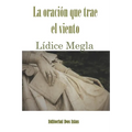 La oración que trae el viento
