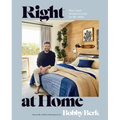 Right at Home: How Good Design Is Good for the Mind: An Interior Design Book