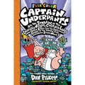 Captain Underpants and the Invasion of the Incredibly Naughty Cafeteria Ladies from Outer Space: Color Edition (Captain Underpants #3): From the Creat