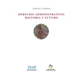 Derecho Administrativo: Historia y Futuro
