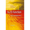 The H-Function: Theory and Applications