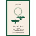 Creatures of the Continent: Book II of the Shapewalker's Song