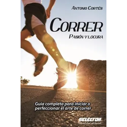 Correr, pasion y locura - Paperback