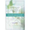 Secret Survivors: Uncovering Incest and Its Aftereffects in Women