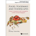 Food, Foodways and Foodscapes