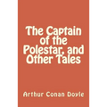 The Captain of the Polestar, and Other Tales