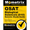 OSAT Biological Sciences (010) Secrets Study Guide: CEOE Exam Review for the Certification Examinations for Oklahoma Educators / Oklahoma Subject Area