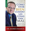 Cómo Vivir Bien Cuando Las Cosas Van Mal - Serie Favoritos = How to Live Well When Things Go Wrong