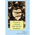 If Grief is a Journey, Who Has the Roadmap