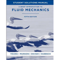 A Brief Introduction to Fluid Mechanics, 5e Student Solutions Manual