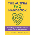 The Autism FAQ: Everything You Wanted to Know about Diagnosis & Autistic Life