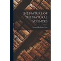 The Nature of the Natural Sciences