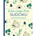 Extra Large Print Sudoku: Easy-To-Read Puzzles
