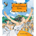 The Corinthian Girl: Champion Athlete of Ancient Olympia