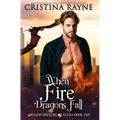 When Fire Dragons Fall
