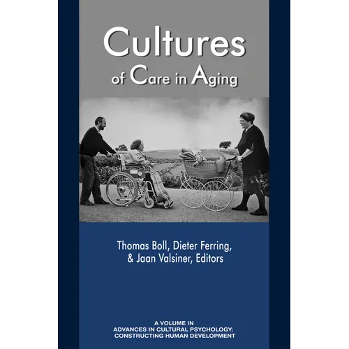 Cultures of Care in Aging Cultures of Care in Aging