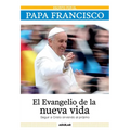 El evangelio de la nueva vida / The Gospel of New Life: Seguir a Cristo sirviendo al projimo