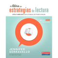 El Libro de Estrategias de Lectura: Guía Completa Para Formar Lectores Hábiles
