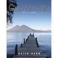 Guatemala in Pictures