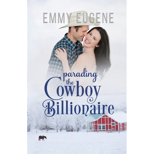 Parading the Cowboy Billionaire