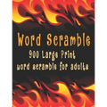 Word scramble: 900 Large Print word scramble for adults