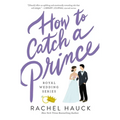 How to Catch a Prince
