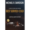 Best Served Cold: A Krystal Murphy Mystery