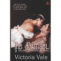 The Damsel: A Dark Regency Erotic Romance