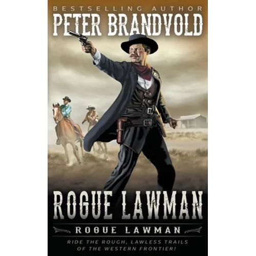Rogue Lawman: A Classic Western
