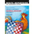 French Defence Advance Vol.2: Advance Variation Volume 2