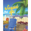 Seaside Life Coloring Book: An Adult Coloring Book Featuring Fun and Relaxing Scenes By the Sea, Fun and Relaxing Beach Vacation Scenes, Peaceful