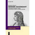 Gender Ascendant: The Dawn of Feminist Theory in Eighteenth-Century German Writing