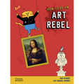 How to Be an Art Rebel