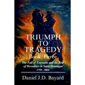 Triumph To Tragedy - Book Three