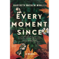 Every Moment Since