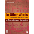 In Other Words: A Coursebook on Translation