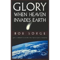Glory: When Heaven Invades Earth