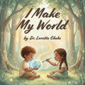 I make my world