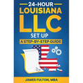 24-Hour Louisiana LLC Setup