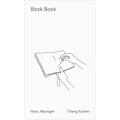 Myungah Hyon and Chang Yuchen: Book Book
