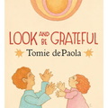 Look and Be Grateful
