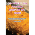 Den Väsentliga Asiatiska Komfort Mat Guide