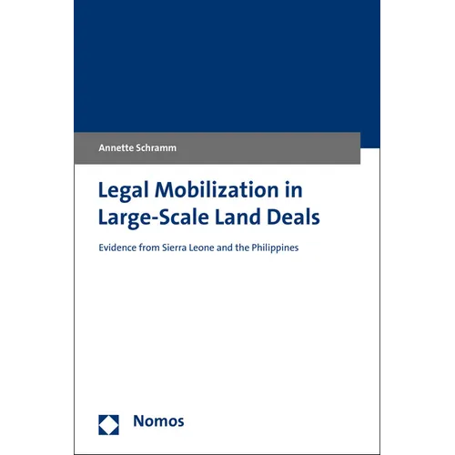 Legal Mobilization in Large-Scale Land Deals: Evidence from Sierra Leone and the Philippines