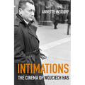 Intimations: The Cinema of Wojciech Has
