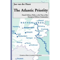 The Atlantic Priority. Dutch Defence Policy at the Time of the European Defence Community