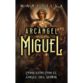 Arcángel Miguel: Conexión con el Ángel del Señor