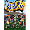 Haul A** and Turn Left: The Wit and Wisdom of NASCAR