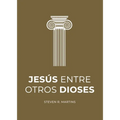 Jesús entre otros dioses
