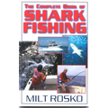 The Complete Book of Shark Fishing